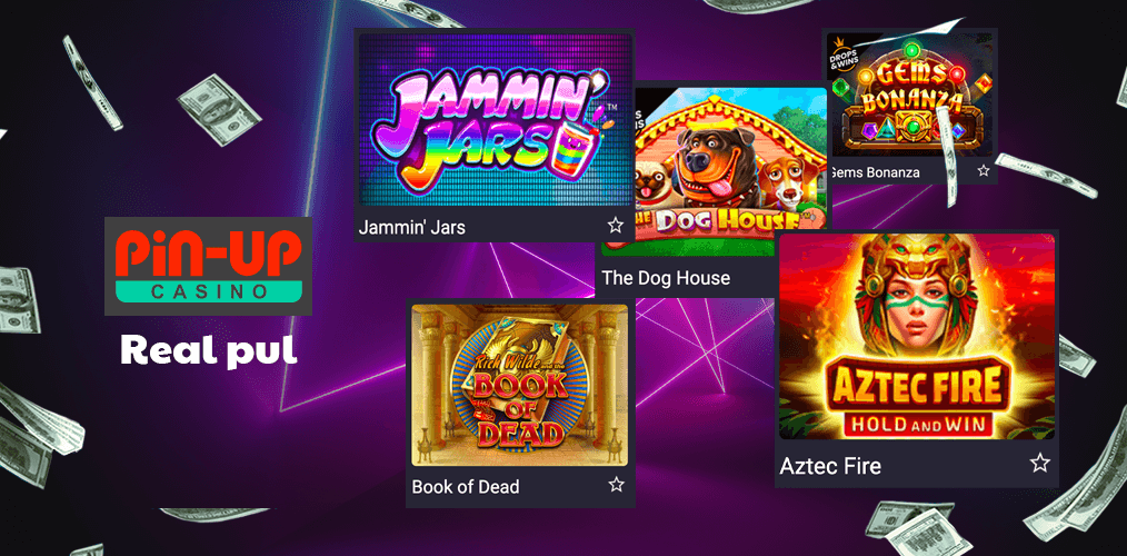 Real Pul üçün Pin Up Slotları haqqında məlumat